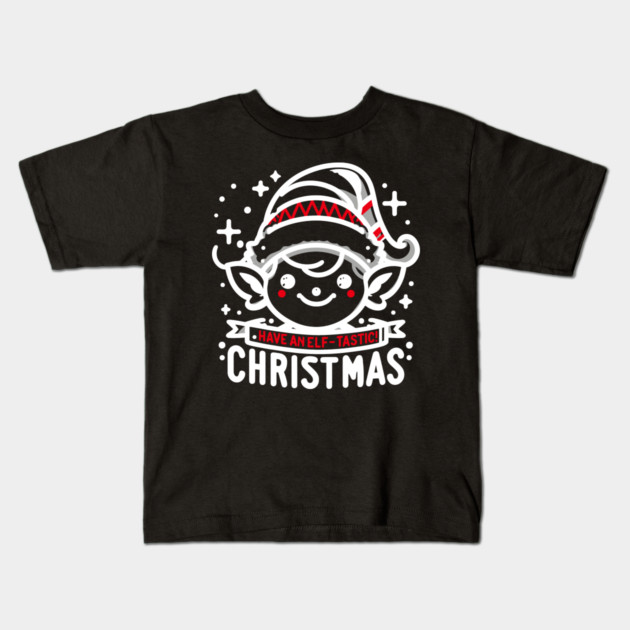 Have an Elf-tastic Christmas Kids T-Shirt by Frank Ring