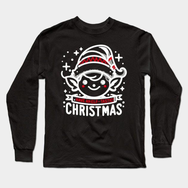Have an Elf-tastic Christmas Long Sleeve T-Shirt by Frank Ring