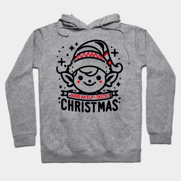 Have an Elf-tastic Christmas Hoodie by Frank Ring