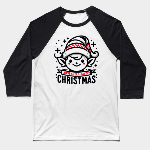 Have an Elf-tastic Christmas Baseball T-Shirt by Frank Ring