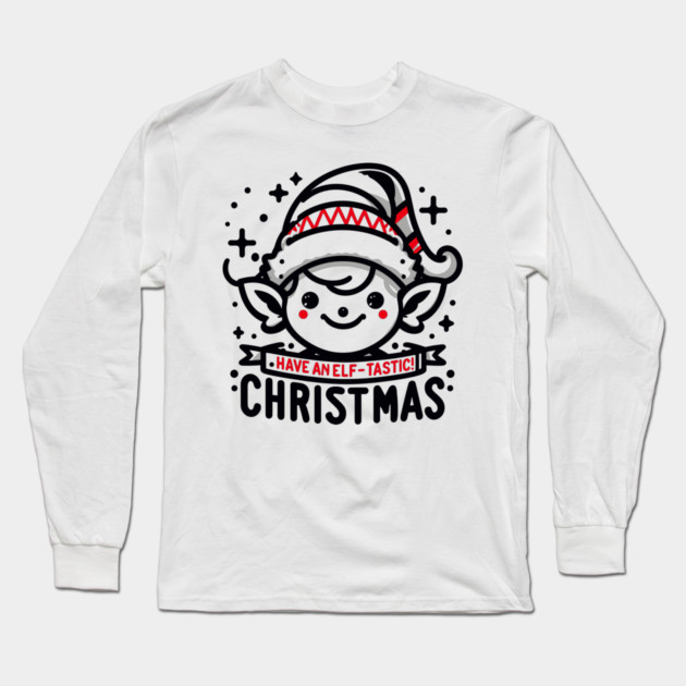 Have an Elf-tastic Christmas Long Sleeve T-Shirt by Frank Ring