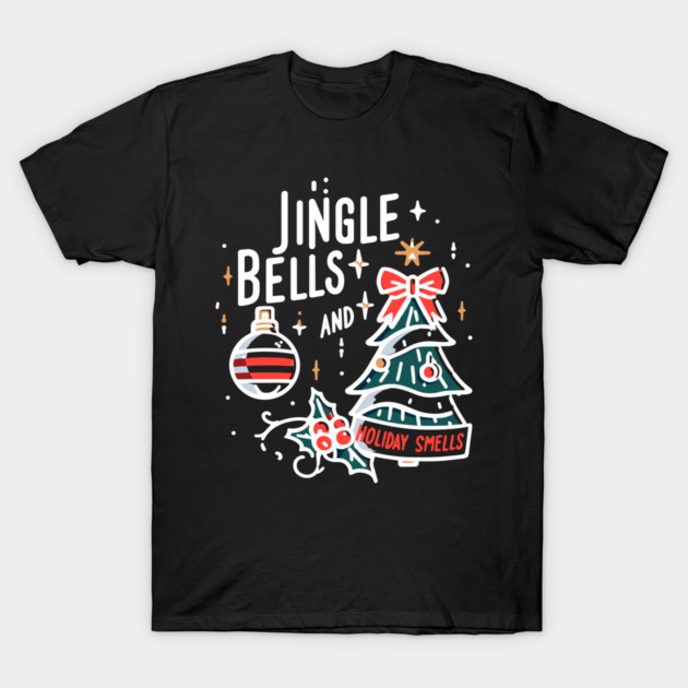 Jingle Bells and Holiday Smells T-Shirt by Frank Ring