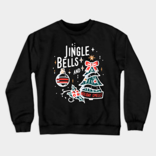 Jingle Bells and Holiday Smells Crewneck Sweatshirt