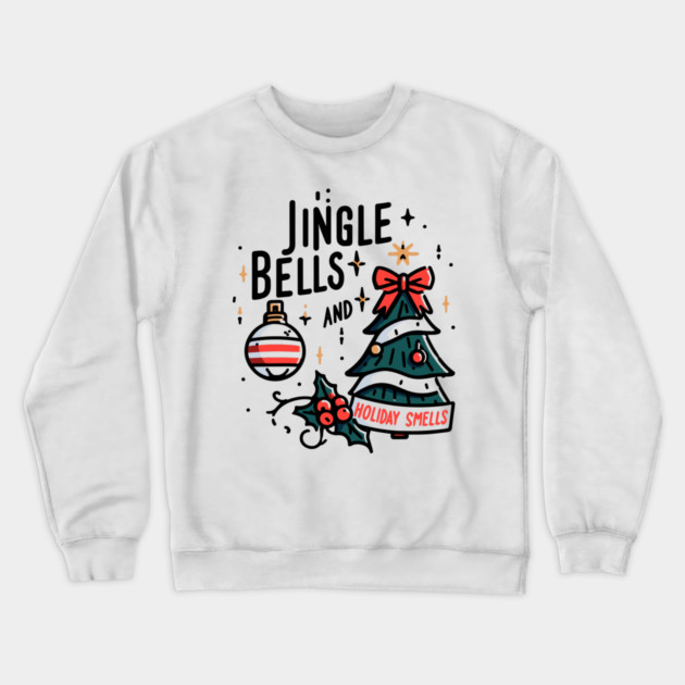 Jingle Bells and Holiday Smells Crewneck Sweatshirt by Frank Ring