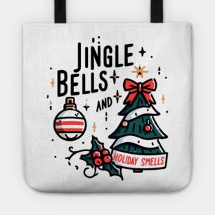 Jingle Bells and Holiday Smells Tote
