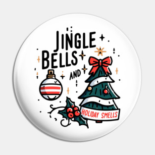 Jingle Bells and Holiday Smells Pin