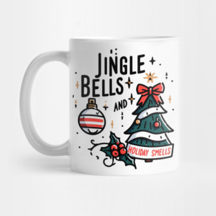 Jingle Bells and Holiday Smells Mug