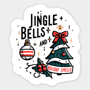 Jingle Bells and Holiday Smells Sticker