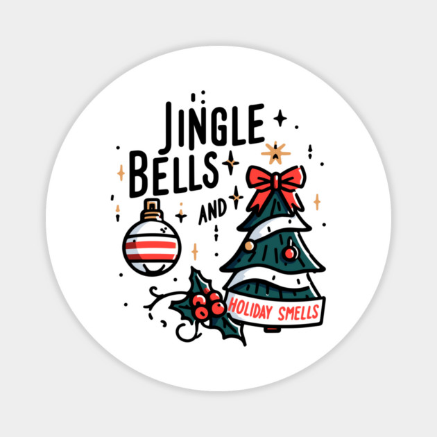 Jingle Bells and Holiday Smells Magnet by Frank Ring