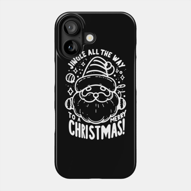 Jingle All The Way To a Merry Christmas! Phone Case by Frank Ring