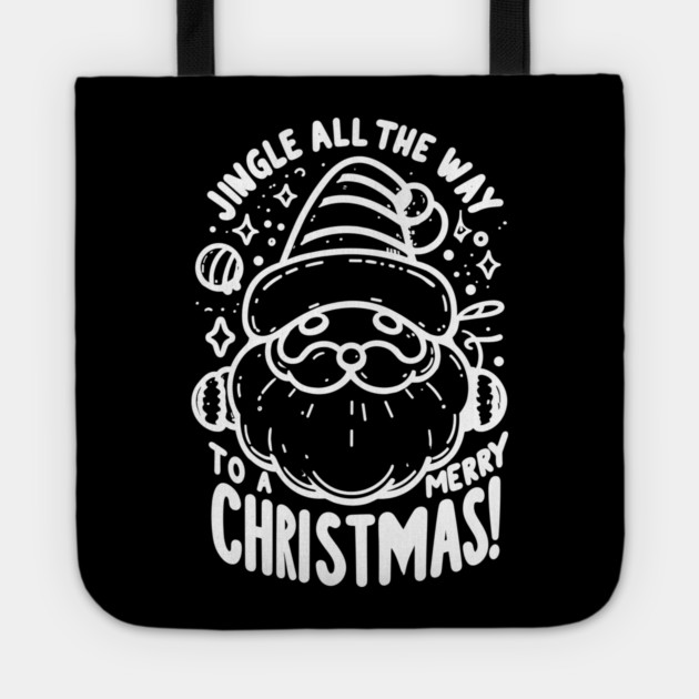 Jingle All The Way To a Merry Christmas! Tote by Frank Ring