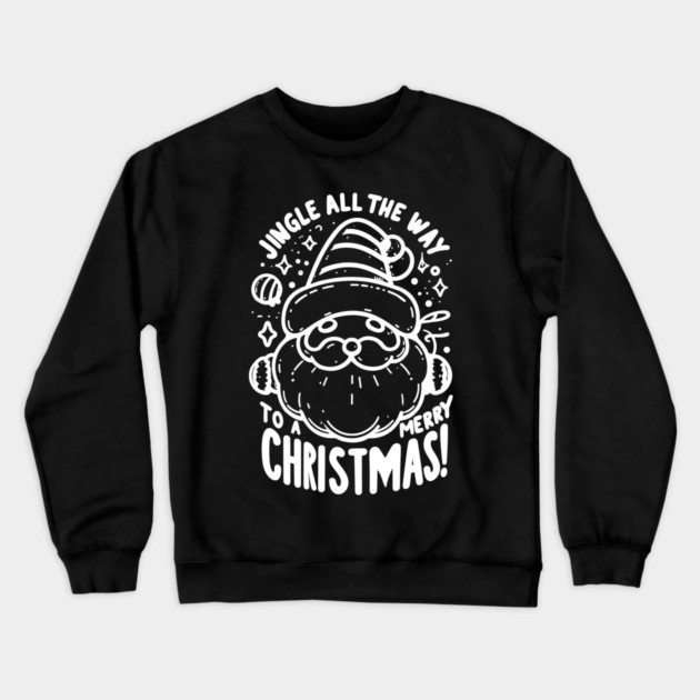 Jingle All The Way To a Merry Christmas! Crewneck Sweatshirt by Frank Ring