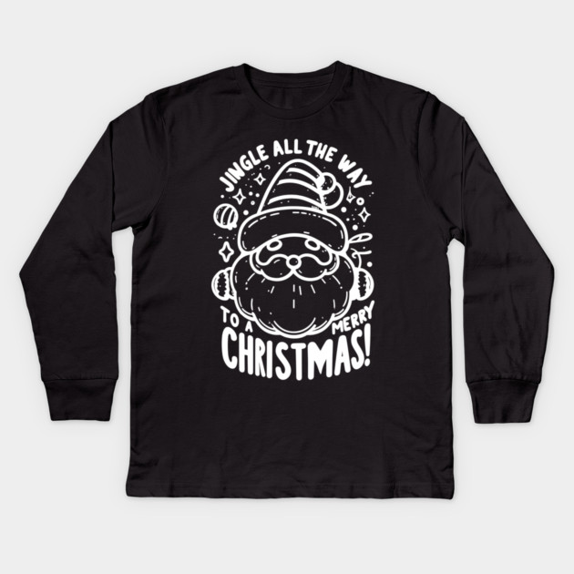 Jingle All The Way To a Merry Christmas! Kids Long Sleeve T-Shirt by Frank Ring
