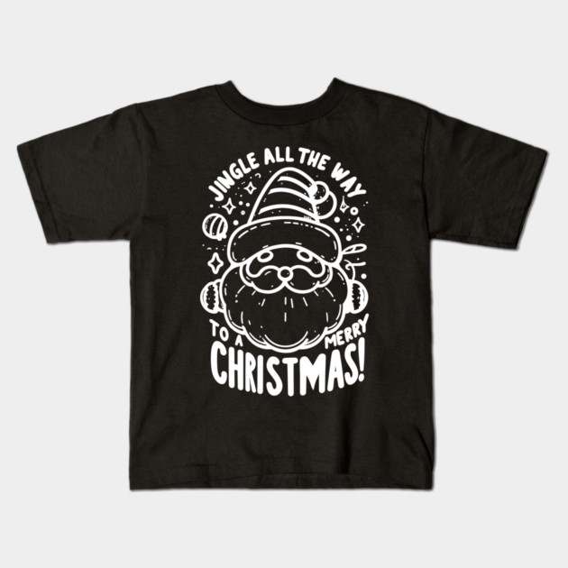 Jingle All The Way To a Merry Christmas! Kids T-Shirt by Frank Ring