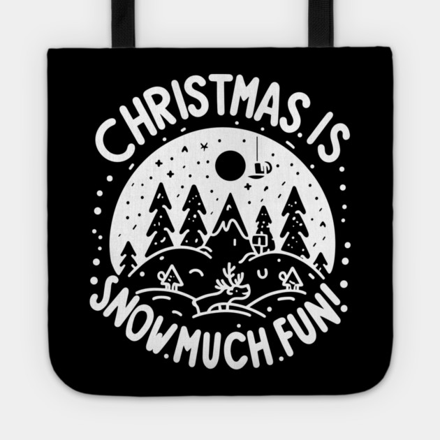 Christmas is Snow Much Fun! Tote by Frank Ring