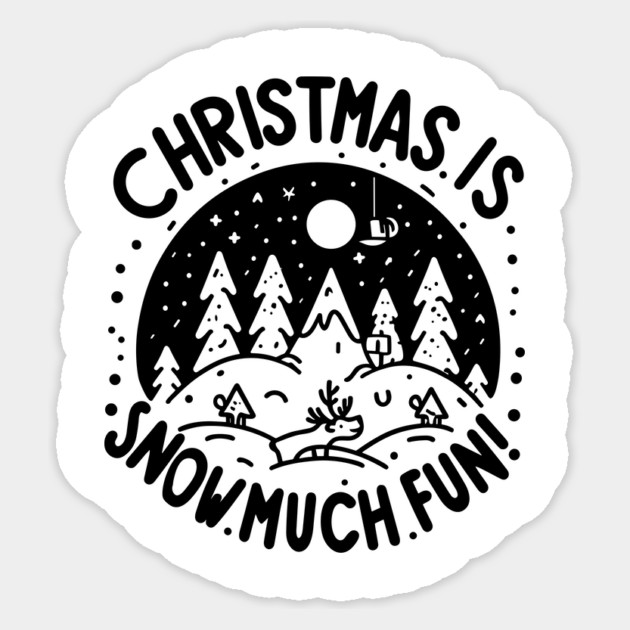 Christmas is Snow Much Fun! Sticker by Frank Ring