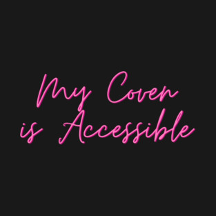 My coven is accessible T-Shirt