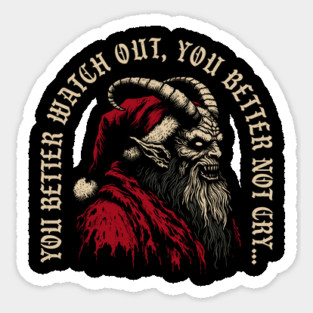 You Better Watch Out, You Better Not Cry... Krampus Christmas Sticker