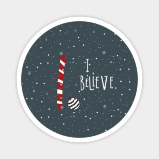 I believe in the Magic of Christmas Magnet