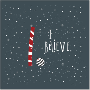 I believe in the Magic of Christmas Posters and Art