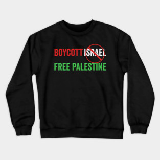Boycott Israel free Palestine Crewneck Sweatshirt
