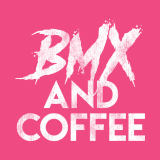 BMX and Coffee T-Shirt