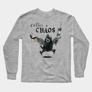 Coffee & Chaos Long Sleeve T-Shirt