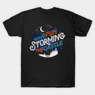 Storming the Castle T-Shirt