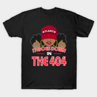 Atlanta 404 Area Code Black Woman T-Shirt