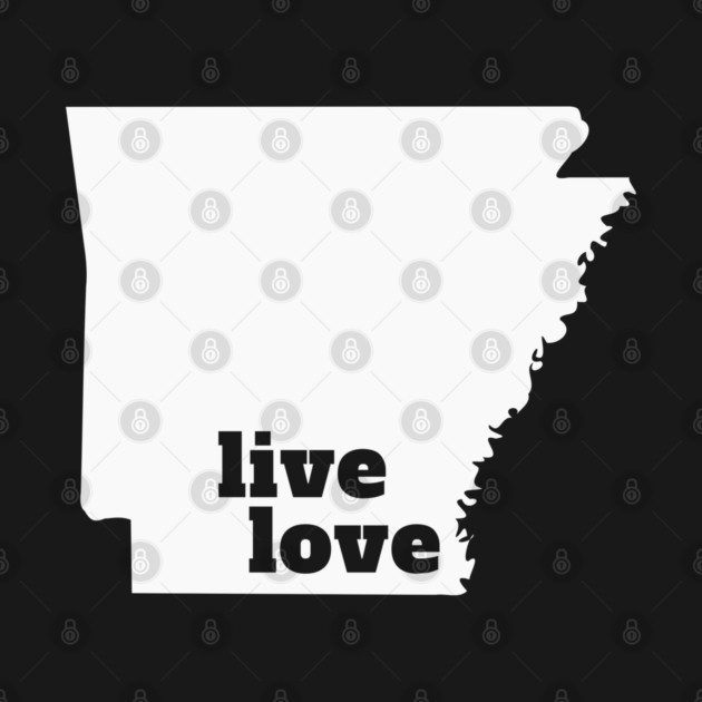 Arkansas - Live Love Arkansas by Yesteeyear