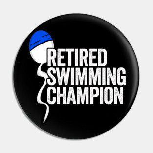 Retired Swimming Champion Pin