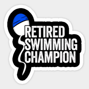 Retired Swimming Champion Sticker