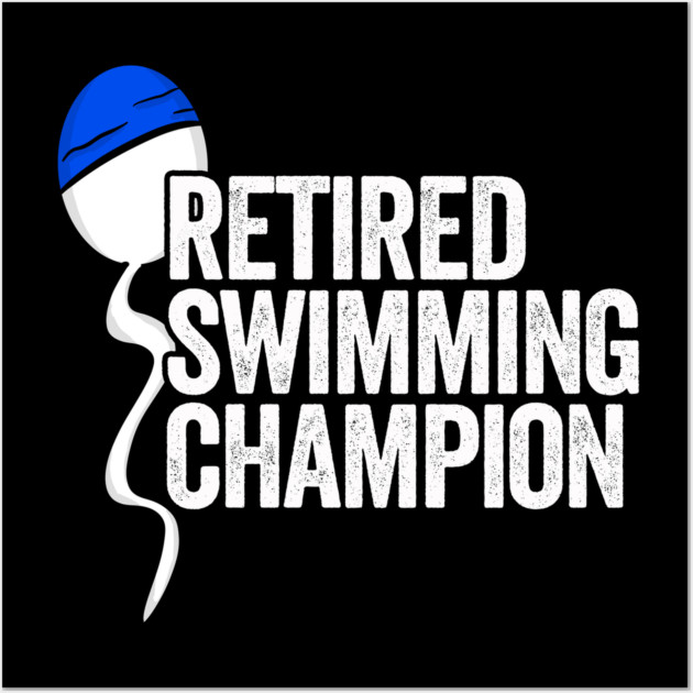 Retired Swimming Champion Wall Art by belownormal