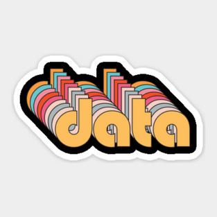 Data , Gift For Data Analyst Sticker