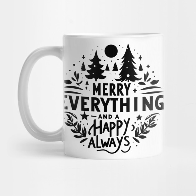 Merry Everything and a Happy Always by Frank Ring