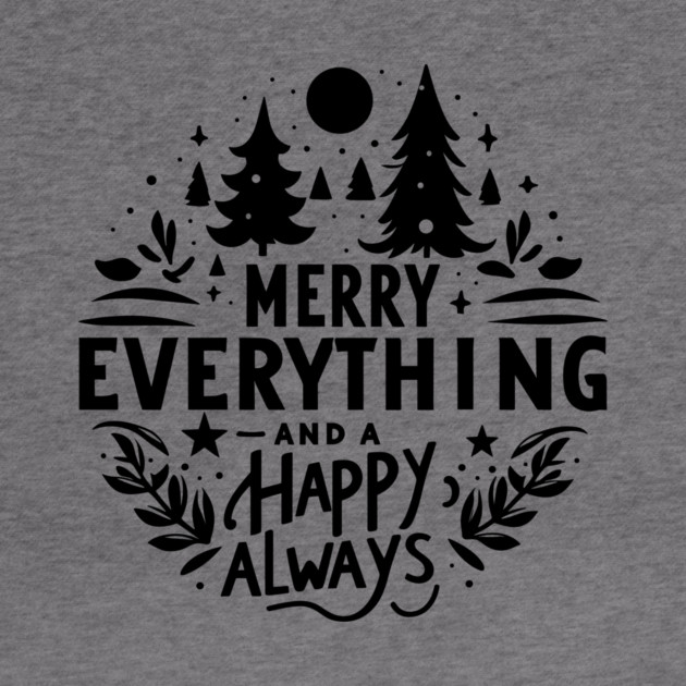 Merry Everything and a Happy Always by Frank Ring