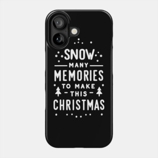 Snow Many Memories to Make This Christmas Phone Case