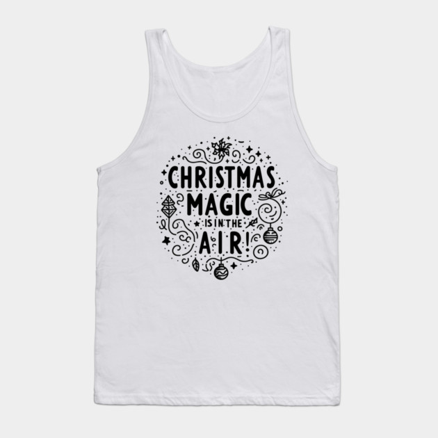 Christmas Magic is in The Air! Tank Top by Frank Ring