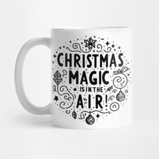 Christmas Magic is in The Air! Mug