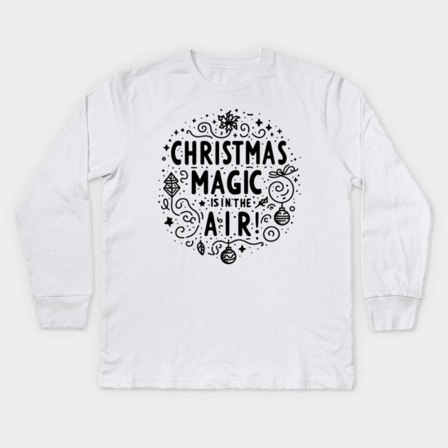 Christmas Magic is in The Air! Kids Long Sleeve T-Shirt by Frank Ring