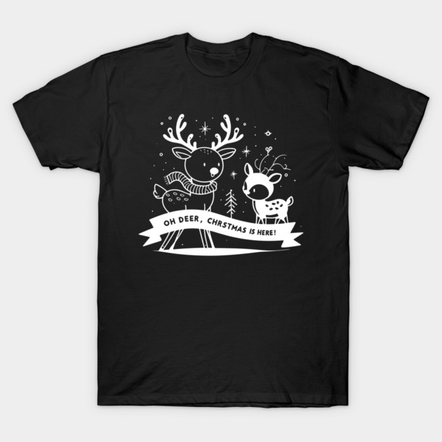 Oh Deer Christmas is Here! T-Shirt by Frank Ring