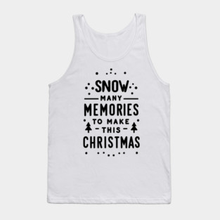 Snow Many Memories to Make This Christmas Tank Top