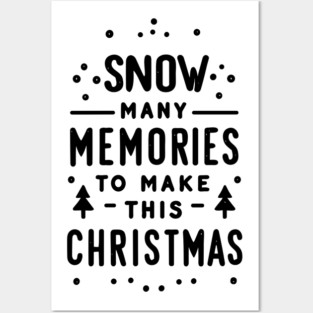 Snow Many Memories to Make This Christmas Posters and Art