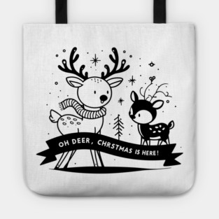 Oh Deer Christmas is Here! Tote