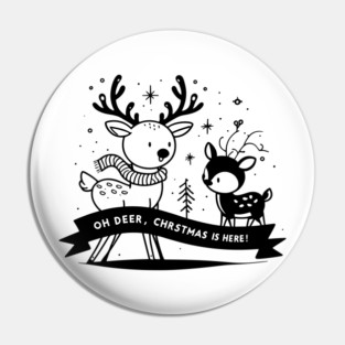 Oh Deer Christmas is Here! Pin