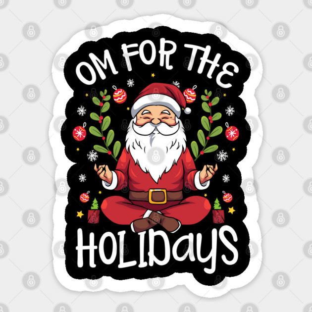 OM for the Holidays Santa in Lotus Pose Sticker by creative