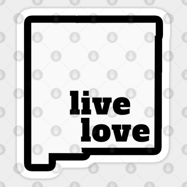 New Mexico - Live Love New Mexico Sticker by Yesteeyear