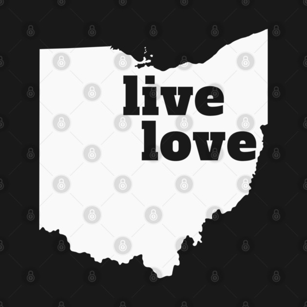 Ohio - Live Love Ohio by Yesteeyear