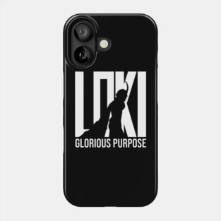 Loki Glorious Purpose Phone Case