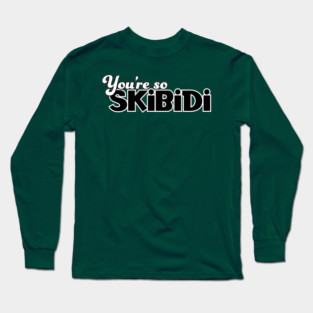 Skibidi Long Sleeve T-Shirt